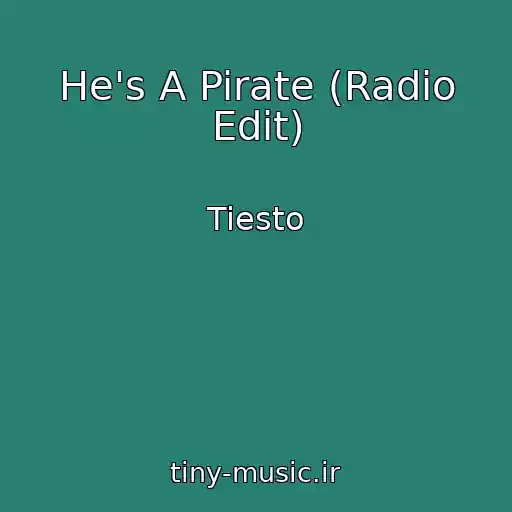 کاور آهنگ He's A Pirate (Radio Edit) از Tiesto