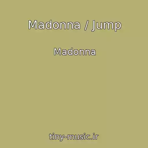 کاور آهنگ Madonna / Jump از Madonna