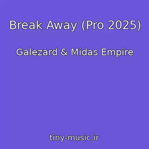 کاور آهنگ Break Away (Pro 2025) از Galezard & Midas Empire