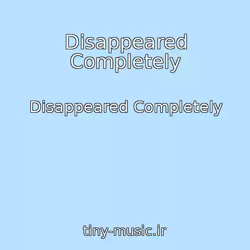کاور آهنگ Disappeared Completely از Disappeared Completely