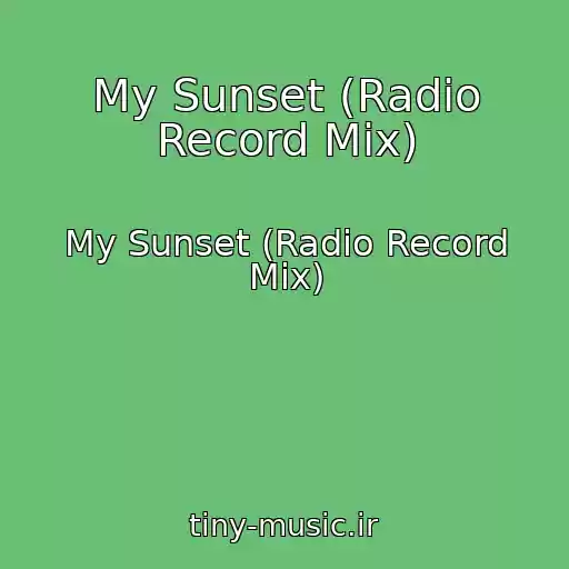 کاور آهنگ My Sunset (Radio Record Mix) از My Sunset (Radio Record Mix)