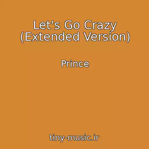 کاور آهنگ Let's Go Crazy (Extended Version) از Prince