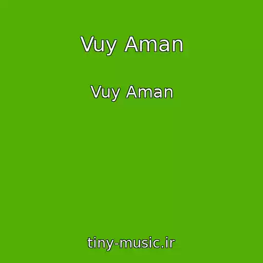 کاور آهنگ Vuy Aman از Vuy Aman