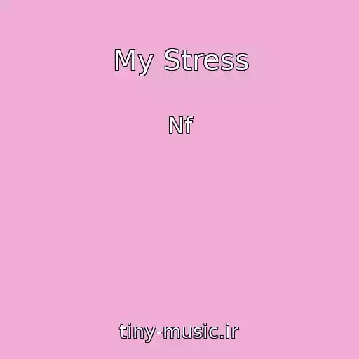 کاور آهنگ My Stress از Nf