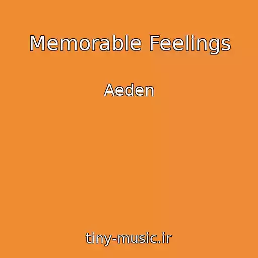 کاور آهنگ Memorable Feelings از Aeden