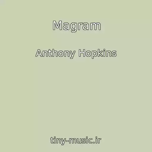کاور آهنگ Magram از Anthony Hopkins