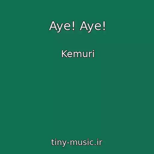 کاور آهنگ Aye! Aye! از Kemuri