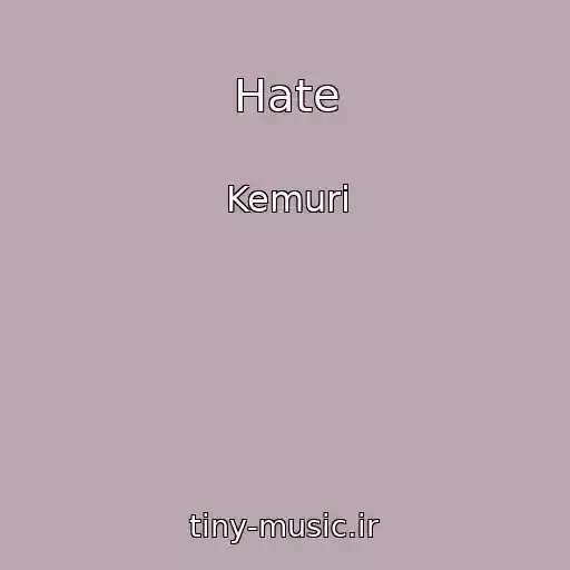 کاور آهنگ Hate از Kemuri