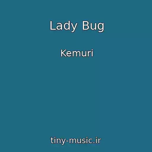 کاور آهنگ Lady Bug از Kemuri