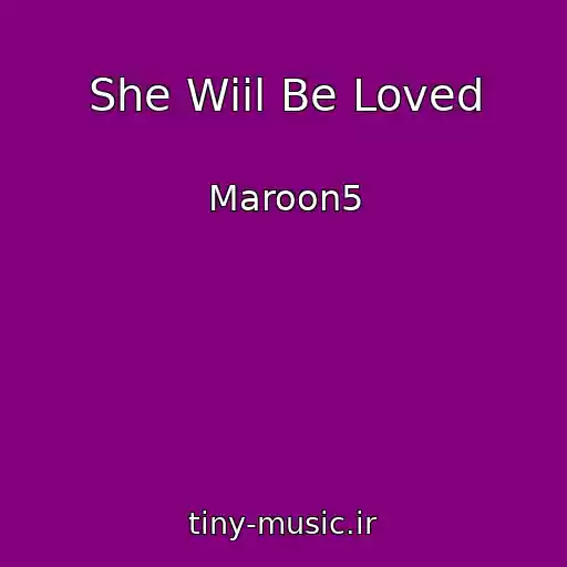 کاور آهنگ She Wiil Be Loved از Maroon5
