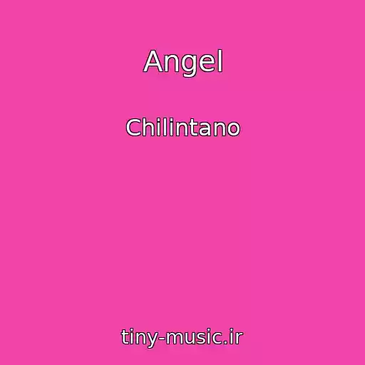 کاور آهنگ Angel از Chilintano