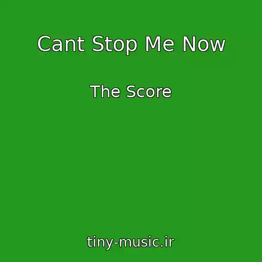 کاور آهنگ Cant Stop Me Now از The Score
