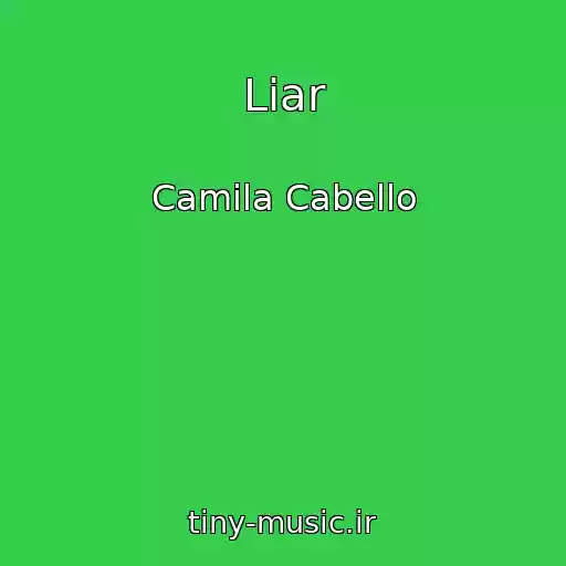 کاور آهنگ Liar از Camila Cabello