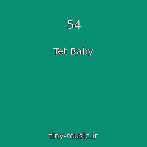 کاور آهنگ 54 از Tet Baby