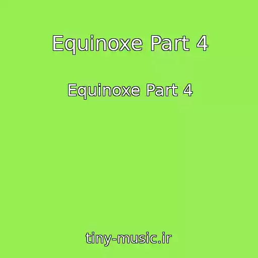 کاور آهنگ Equinoxe Part 4 از Equinoxe Part 4