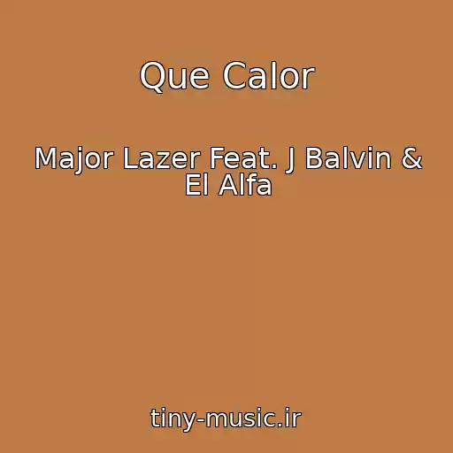 کاور آهنگ Que Calor از Major Lazer Feat. J Balvin & El Alfa