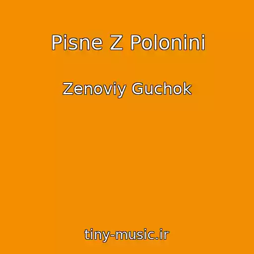 کاور آهنگ Pіsne Z Polonini از Zenovіy Guchok
