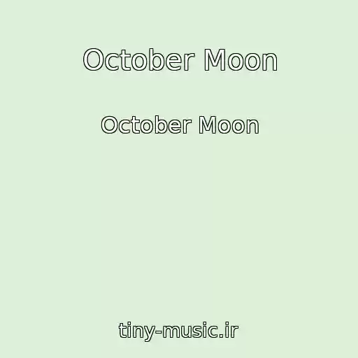 کاور آهنگ October Moon از October Moon