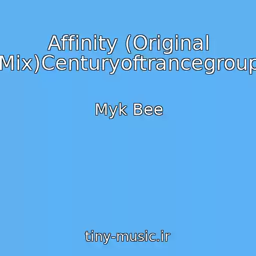 کاور آهنگ Affinity (Original Mix)Centuryoftrancegroup از Myk Bee