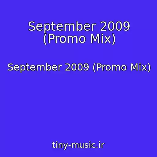 کاور آهنگ September 2009 (Promo Mix) از September 2009 (Promo Mix)