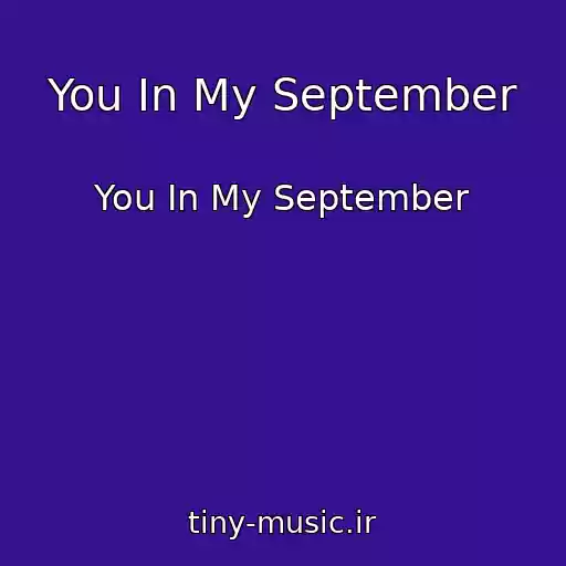 کاور آهنگ You In My September از You In My September