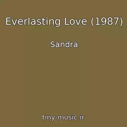 کاور آهنگ Everlasting Love (1987) از Sandra
