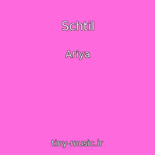 کاور آهنگ Schtil از Ariya