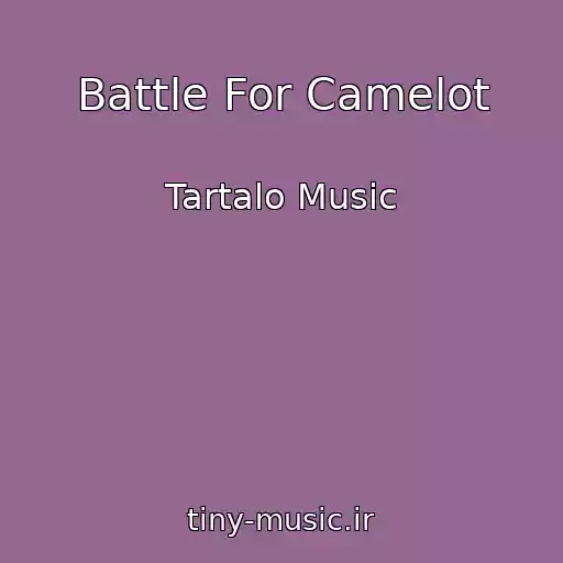 کاور آهنگ Battle For Camelot از Tartalo Music