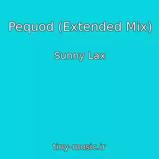 کاور آهنگ Pequod (Extended Mix) از Sunny Lax