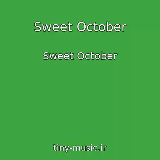 کاور آهنگ Sweet October از Sweet October