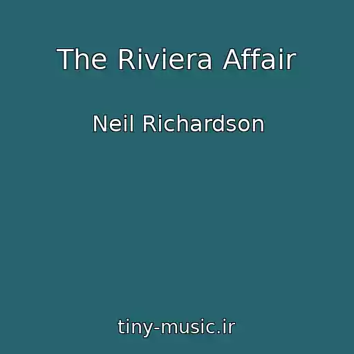 کاور آهنگ The Riviera Affair از Neil Richardson