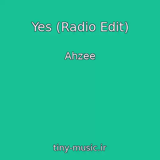 کاور آهنگ Yes (Radio Edit) از Ahzee