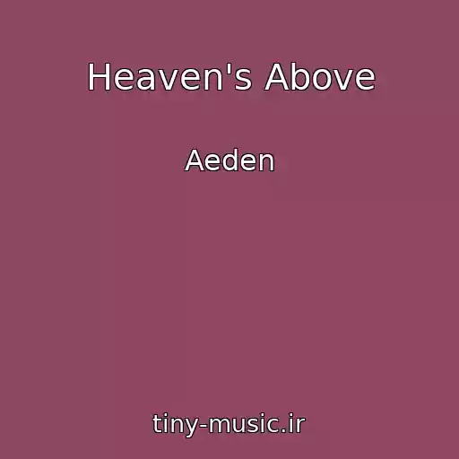 کاور آهنگ Heaven's Above از Aeden