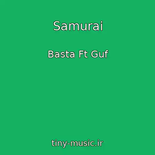 کاور آهنگ Samurai از Basta Ft Guf