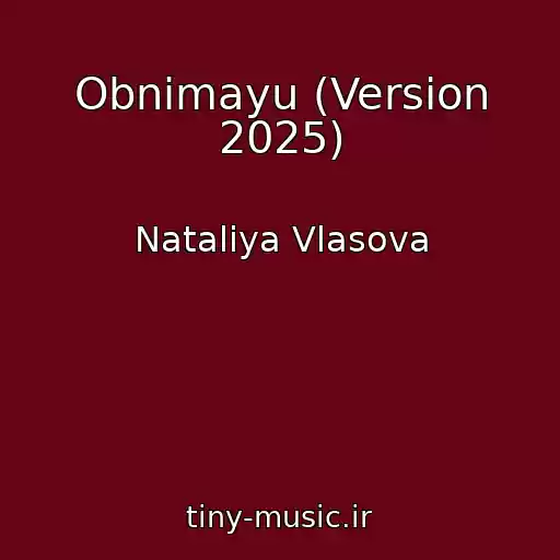 کاور آهنگ Obnimayu (Version 2025) از Nataliya Vlasova