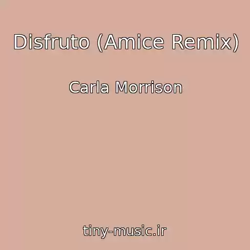 کاور آهنگ Disfruto (Amice Remix) از Carla Morrison