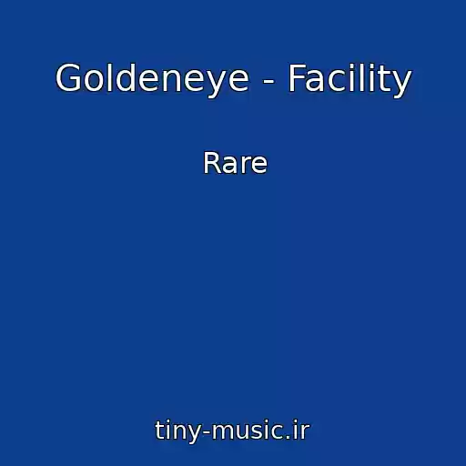 کاور آهنگ Goldeneye - Facility از Rare