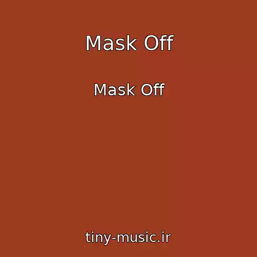 کاور آهنگ Mask Off از Mask Off