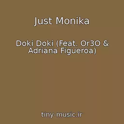 کاور آهنگ Just Monika از Doki Doki (Feat. Or3O & Adriana Figueroa)