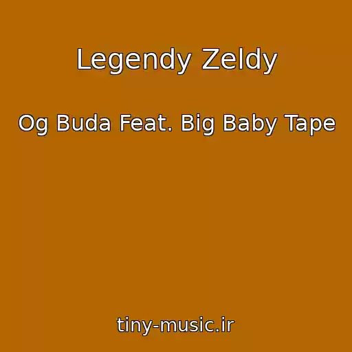 کاور آهنگ Legendy Zeldy از Og Buda Feat. Big Baby Tape
