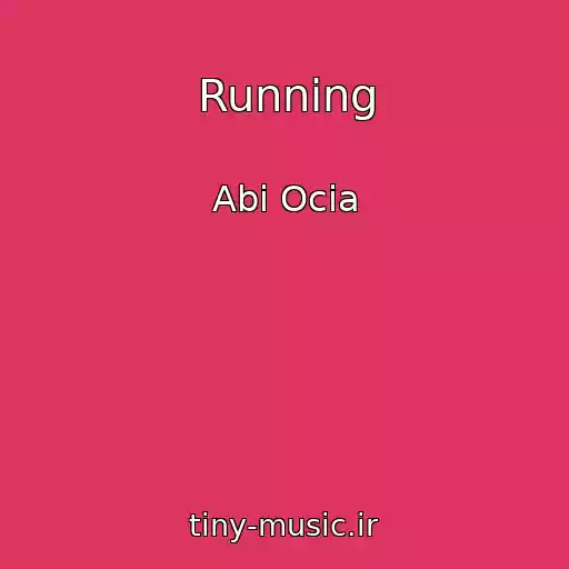 کاور آهنگ Running از Abi Ocia