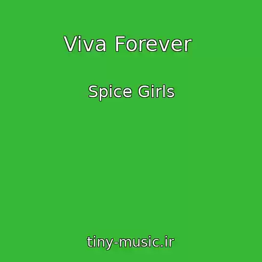 کاور آهنگ Viva Forever   از Spice Girls