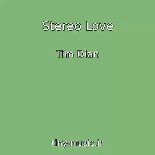 کاور آهنگ Stereo Love از Tim Dian
