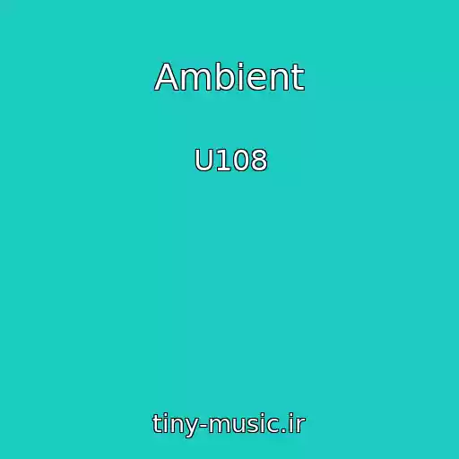 کاور آهنگ Ambient از U108