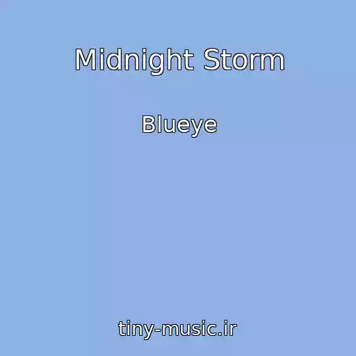 کاور آهنگ Midnight Storm از Blueye