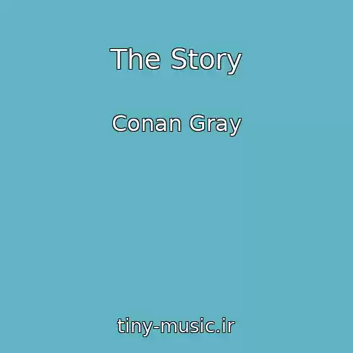 کاور آهنگ The Story از Conan Gray