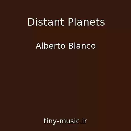 کاور آهنگ Distant Planets از Alberto Blanco