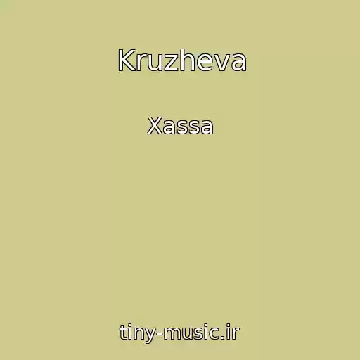 کاور آهنگ Kruzheva از Xassa