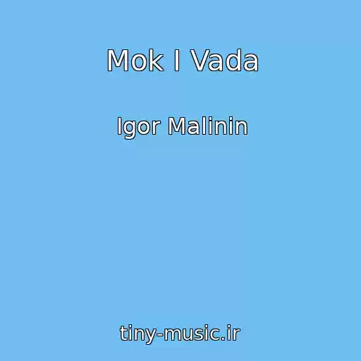 کاور آهنگ Mok I Vada از Igor Malinin