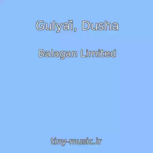 کاور آهنگ Gulyaĭ, Dusha از Balagan Limited